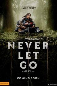 Never Let Go Movie Downloads HD | 720p 1080p mdhd mlwbd mlsbd 123movies